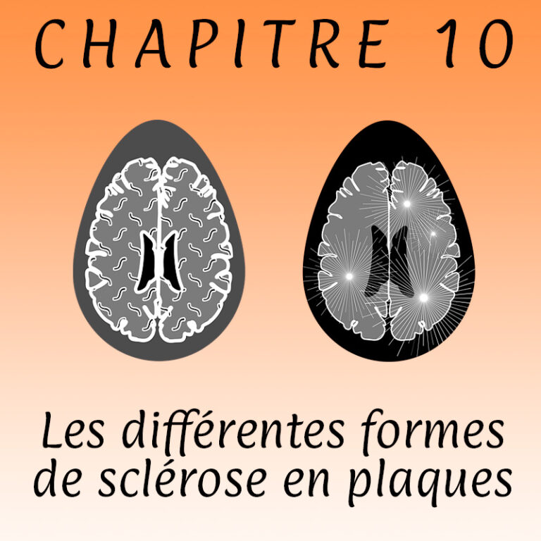 Chapitre 10 - Les différentes formes de sclérose en plaques