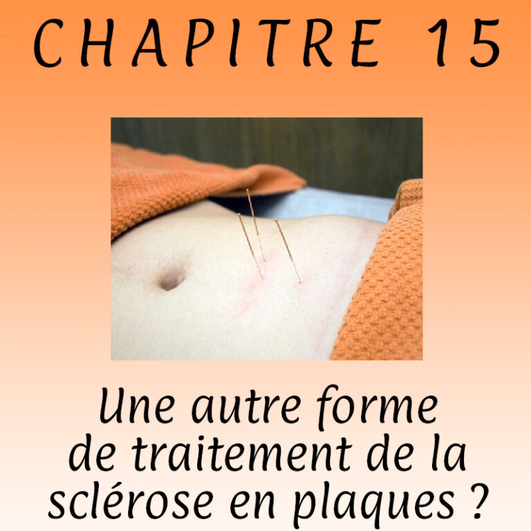 Chapitre 15 – Une autre forme de traitement de la sclérose en plaques ?