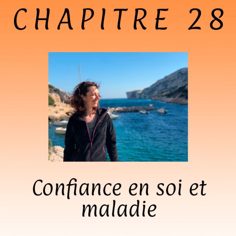 Chapitre 28 – L’importance de la confiance en soi